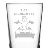 Engraved Back to the Future Pint Glass - 1.21 Gigawatts - Flux Capacitor